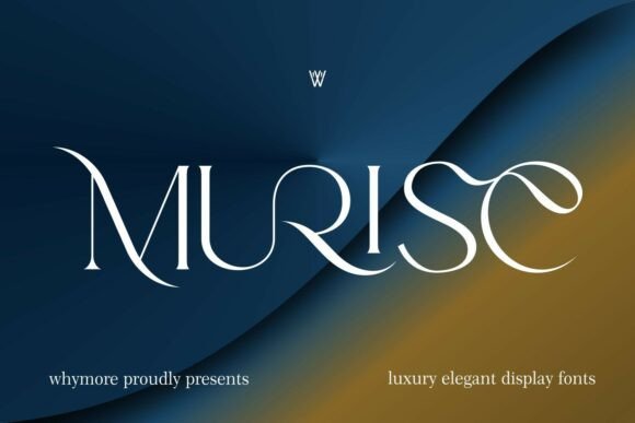 Murise: A Luxurious Serif Font for Timeless Design