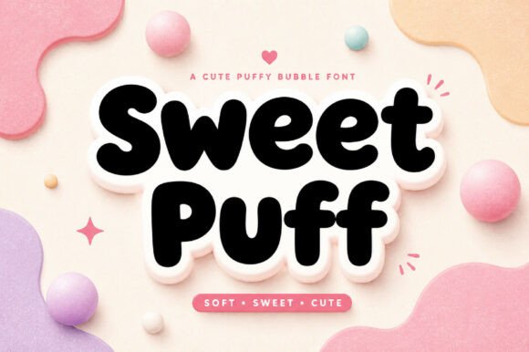 Sweet Puff: A Cutesy Typeface for Child-Centric Designs